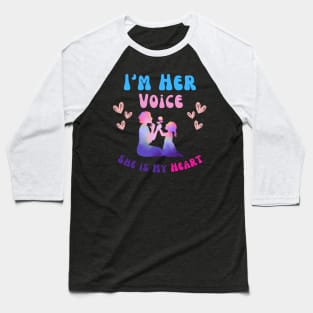 Autism Mom I'm Her Voice She is My Heart daughter Autism Baseball T-Shirt